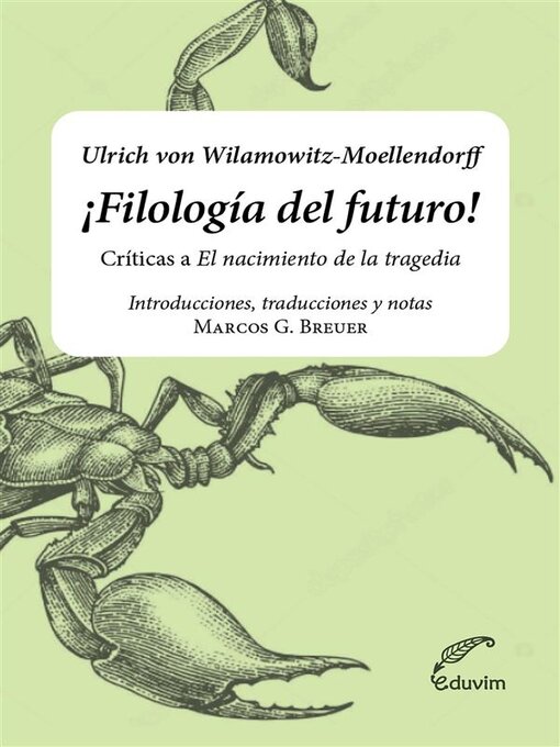 Title details for ¡Filología del futuro! by Ulrich von Wilamowitz-Moellendorff - Available